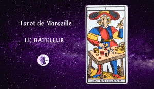 La Fée Melisande-Tarot de Marseille- Le Bateleur