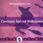 Concours Spécial Halloween avec plein de cadeaux | La Fée Mélisande