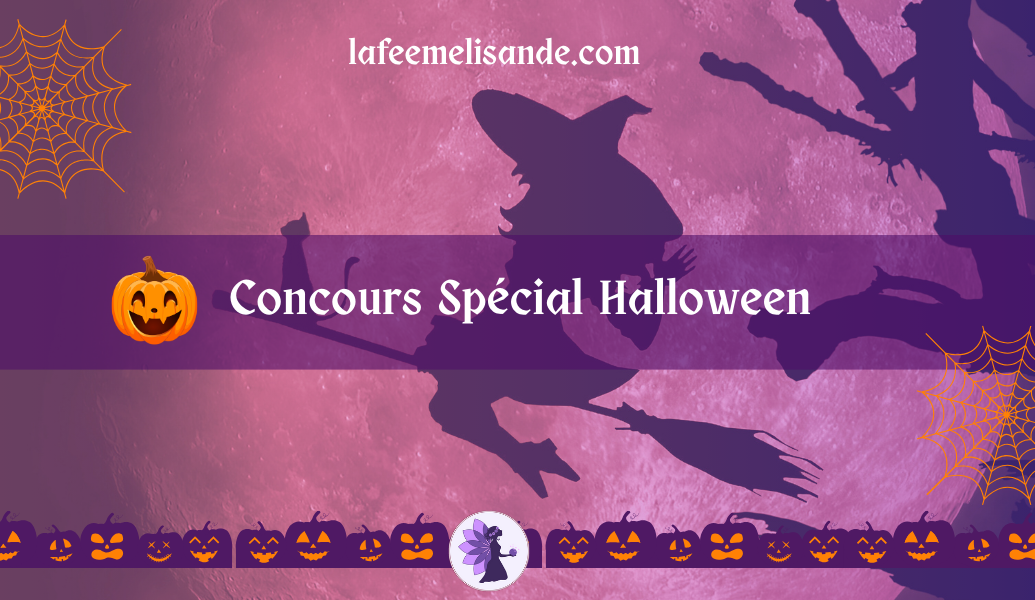 Concours Spécial Halloween avec plein de cadeaux | La Fée Mélisande