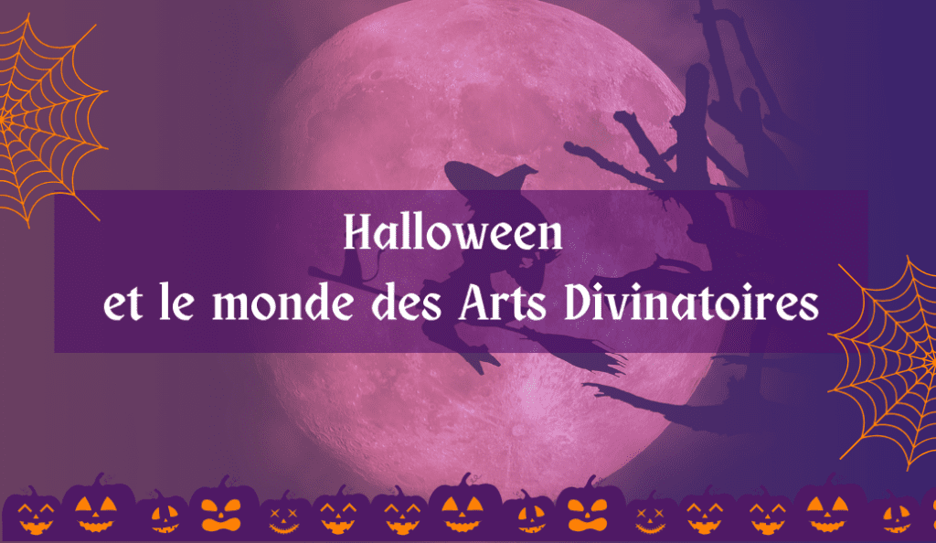 Halloween et le monde des Arts Divinatoires | La Fée Mélisande